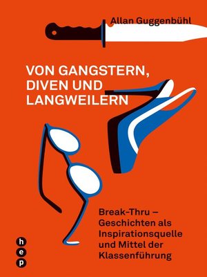 cover image of Von Gangstern, Diven und Langweilern